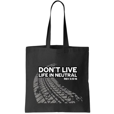 Christian Car Enthusiast Pastor Don't Live Life In Neutral Bag