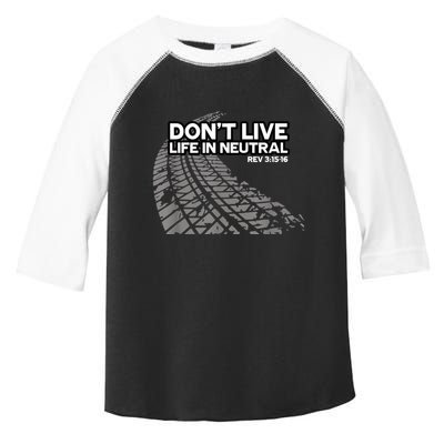 Christian Car Enthusiast Pastor Don't Live Life In Neutral Toddler Fine Jersey T-Shirt