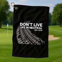 Christian Car Enthusiast Pastor Don't Live Life In Neutral Golf Towel