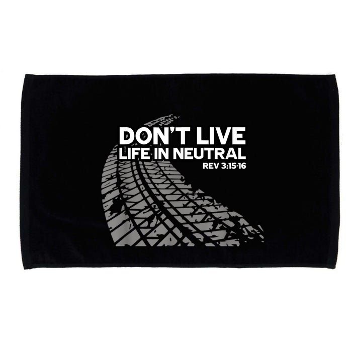 Christian Car Enthusiast Pastor Don't Live Life In Neutral Microfiber Hand Towel