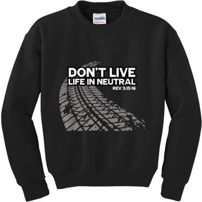 Christian Car Enthusiast Pastor Don't Live Life In Neutral Kids Sweatshirt