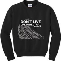 Christian Car Enthusiast Pastor Don't Live Life In Neutral Kids Sweatshirt