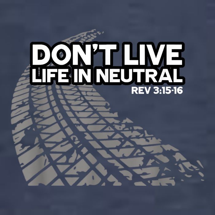 Christian Car Enthusiast Pastor Don't Live Life In Neutral Sweatshirt