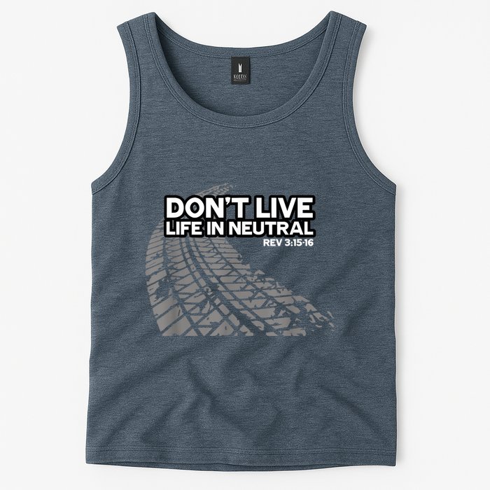 Christian Car Enthusiast Pastor Don't Live Life In Neutral Tank Top