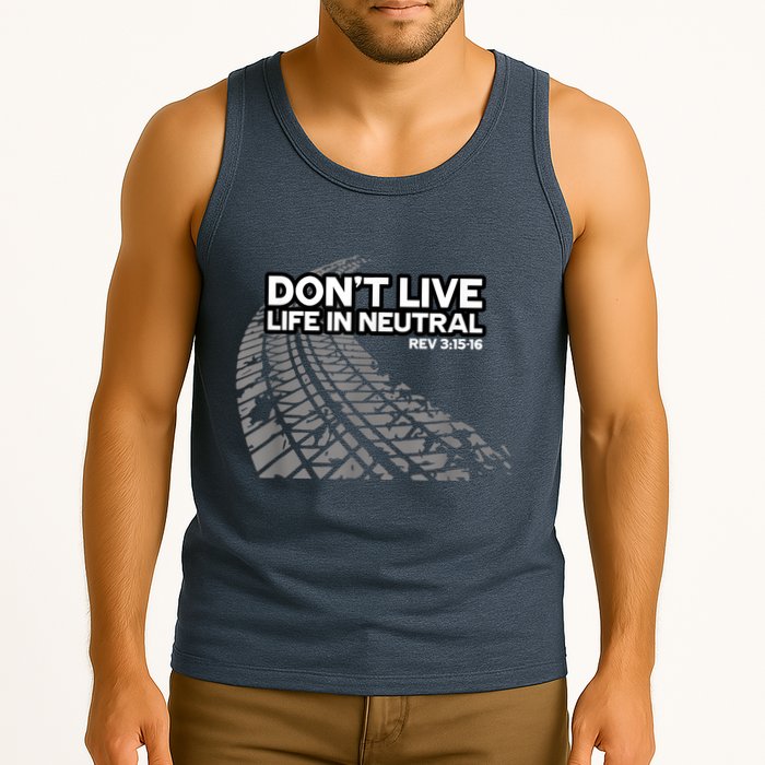 Christian Car Enthusiast Pastor Don't Live Life In Neutral Tank Top