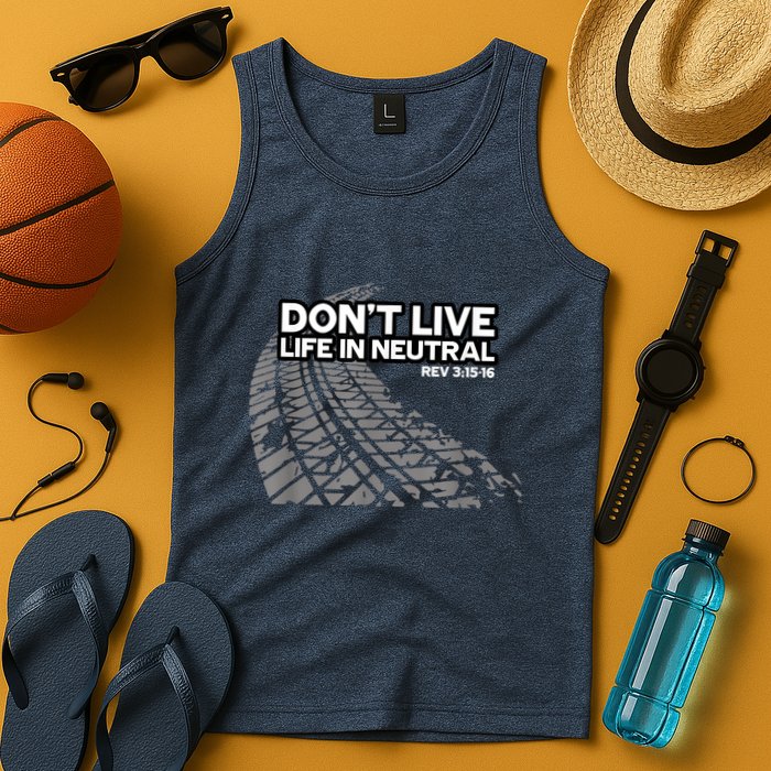 Christian Car Enthusiast Pastor Don't Live Life In Neutral Tank Top