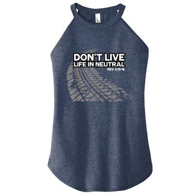 Christian Car Enthusiast Pastor Don't Live Life In Neutral Women's Perfect Tri Rocker Tank