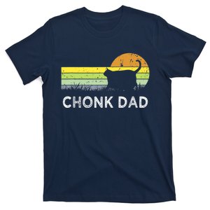 Chonk Cat Funny Cat Dad Meme Fluffiest Kitty T-Shirt