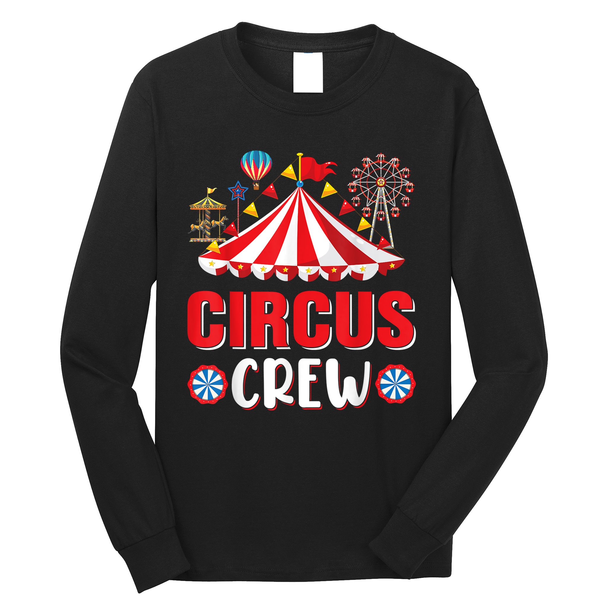 Circus Crew Funny Circus Staff Gift Costume Circus Theme Party Long Sleeve Shirt