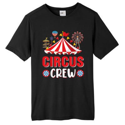 Circus Crew Funny Circus Staff Gift Costume Circus Theme Party Tall Fusion ChromaSoft Performance T-Shirt