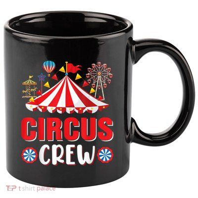 Circus Crew Funny Circus Staff Gift Costume Circus Theme Party 11oz C Handle Ceramic Mug