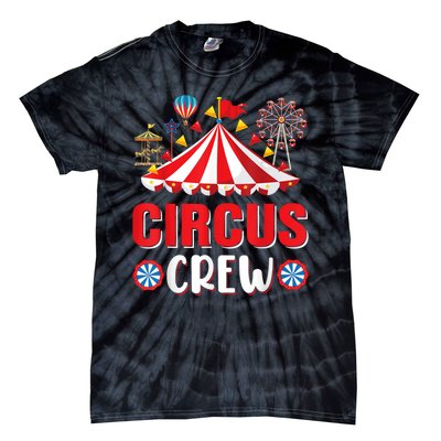 Circus Crew Funny Circus Staff Gift Costume Circus Theme Party Tie-Dye T-Shirt