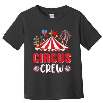Circus Crew Funny Circus Staff Gift Costume Circus Theme Party Toddler T-Shirt