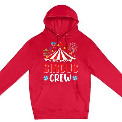 Circus Crew Funny Circus Staff Gift Costume Circus Theme Party Premium Pullover Hoodie