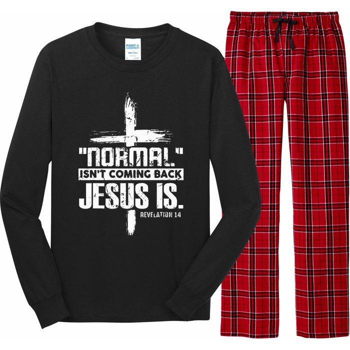 Christian Cross Faith Quote Normal IsnT Coming Back Long Sleeve Pajama Set