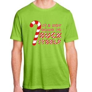 Candy Cane Funny Christmas Joke That WonT By Itself Funny Gift Adult ChromaSoft Performance T-Shirt