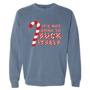 Candy Cane Funny Christmas Joke That WonT By Itself Funny Gift Garment-Dyed Sweatshirt