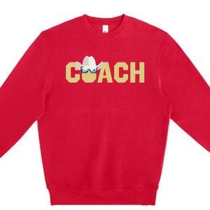 Coach Colorado Football Coach Premium Crewneck Sweatshirt