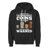 Coin Collecting Funny Coin Collector Garment-Dyed Fleece Hoodie