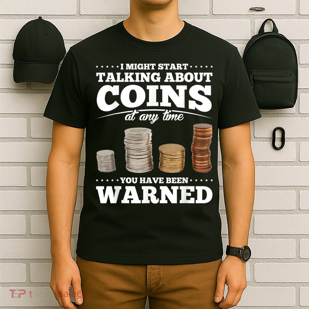 Coin Collecting Funny Coin Collector T-Shirt