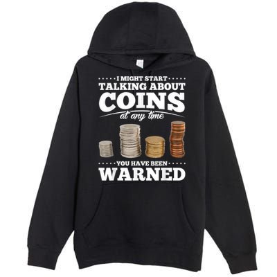 Coin Collecting Funny Coin Collector Premium Pullover Hoodie