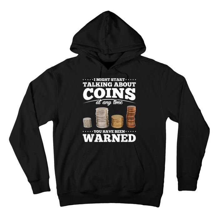 Coin Collecting Funny Coin Collector Tall Hoodie
