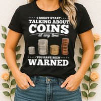 Coin Collecting Funny Coin Collector Womens T-Shirt