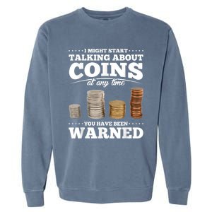 Coin Collecting Funny Coin Collector Garment-Dyed Sweatshirt