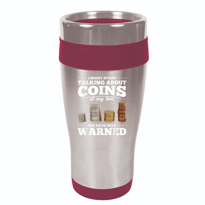 Coin Collecting Funny Coin Collector 16oz Travel Tumbler