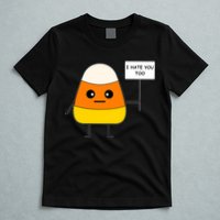 Candy Corn Funny I Hate You Too Team Candy Corn T-Shirt