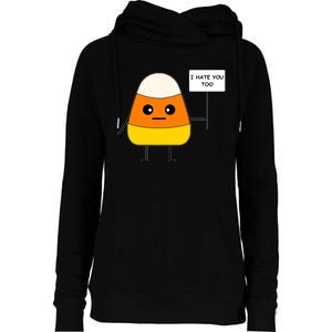 Candy Corn Funny I Hate You Too Team Candy Corn Womens Funnel Neck Pullover Hood