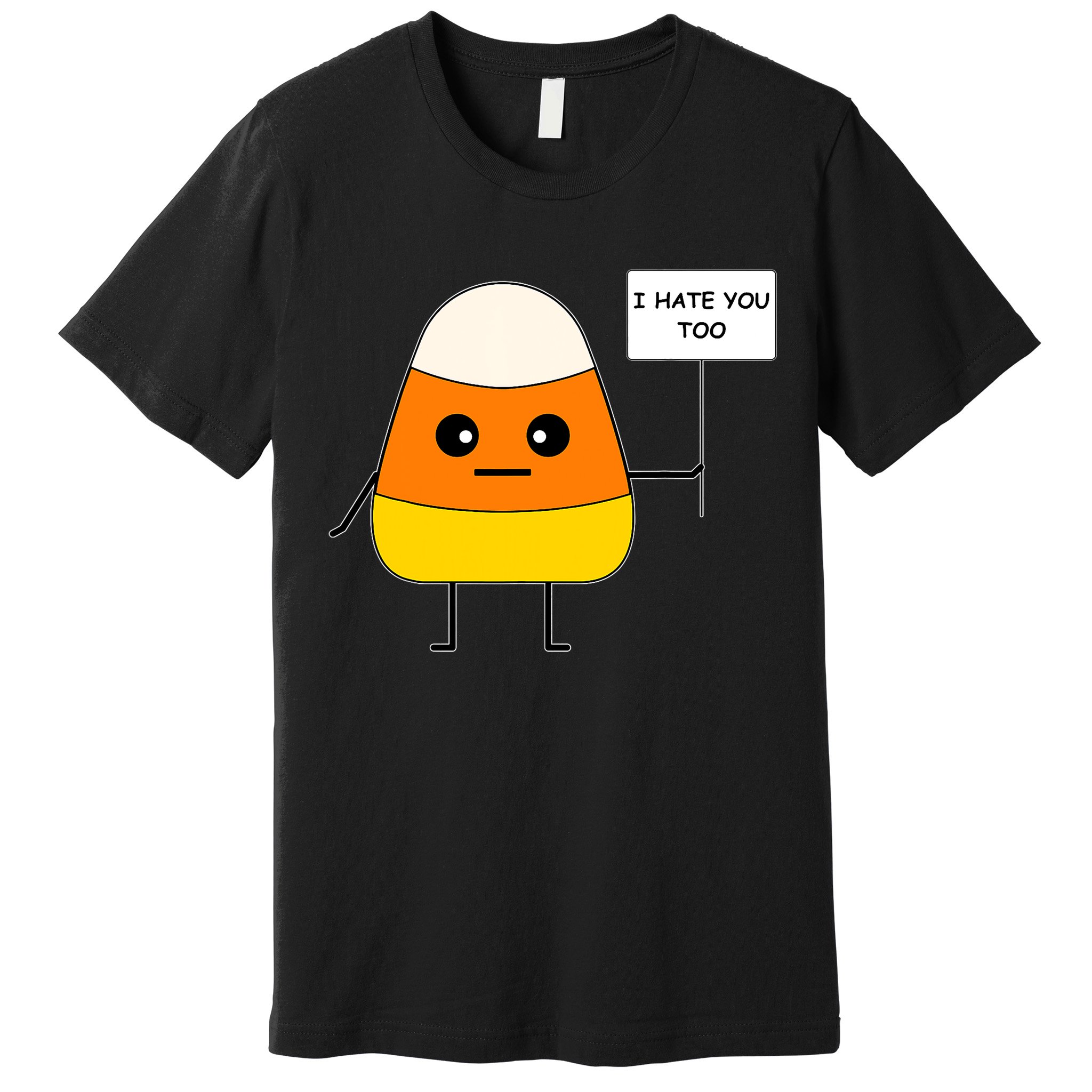 Candy Corn Funny I Hate You Too Team Candy Corn Premium T-Shirt