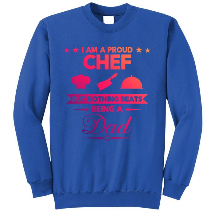 Chef Cooking Funny Culinary Chefs Dad Fathers Day Funny Gift Sweatshirt