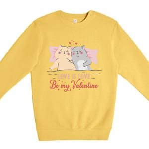 Cat Couple Funny Gift Love Is Love Funny Gift Valentine's Day Gift Premium Crewneck Sweatshirt