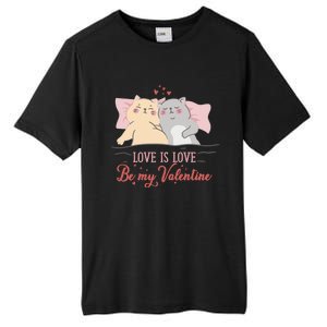 Cat Couple Funny Gift Love Is Love Funny Gift Valentine's Day Gift Tall Fusion ChromaSoft Performance T-Shirt