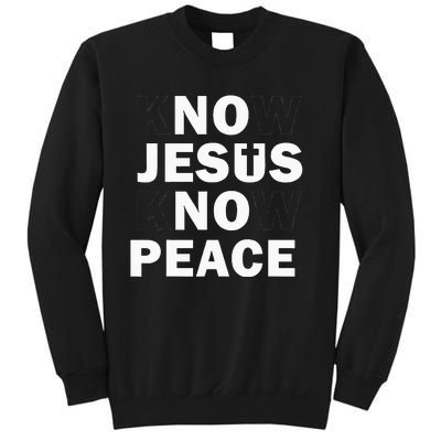 Christian Cross Faith Know Peace Know Jesus Sweatshirt