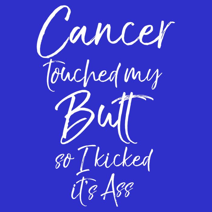 Colon Cancer Fun Cancer Touched My Butt So I Kicked It's Ass Meaningful Gift 16 in Basic Backpack