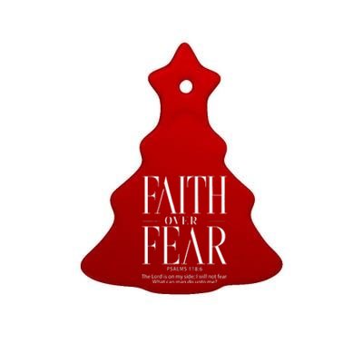 Christian Christianity Faith Over Fear Ceramic Tree Ornament