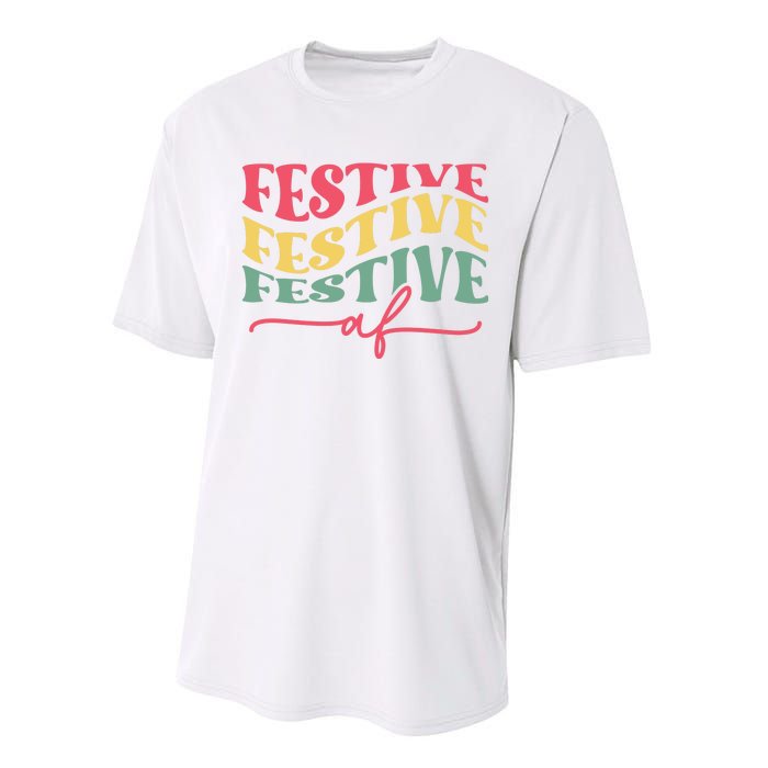 Cool Christmas Festive Af Performance Sprint T-Shirt