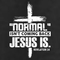Christian Cross Faith Quote Normal Isn't Coming Back Cool Comfort Performance Bucket Hat