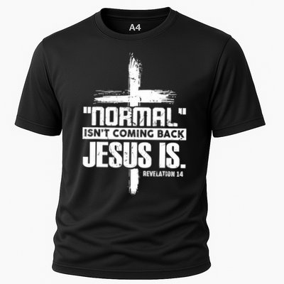 Christian Cross Faith Quote Normal Isn't Coming Back Performance Shirt