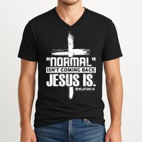 Christian Cross Faith Quote Normal Isn't Coming Back V-Neck T-Shirt