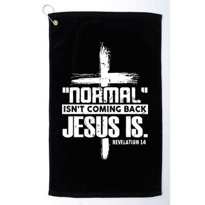Christian Cross Faith Quote Normal Isn't Coming Back Golf Towel
