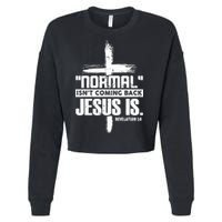 Christian Cross Faith Quote Normal Isn't Coming Back Cropped Pullover Crew