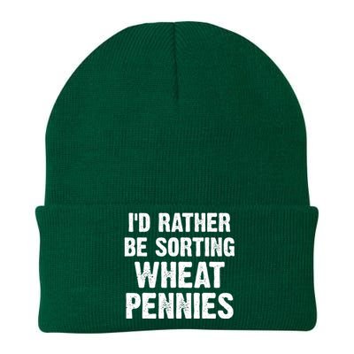 Coin Collecting Funny I'd Rather Be Sorting Wheat Pennies Knit Cap Winter Beanie