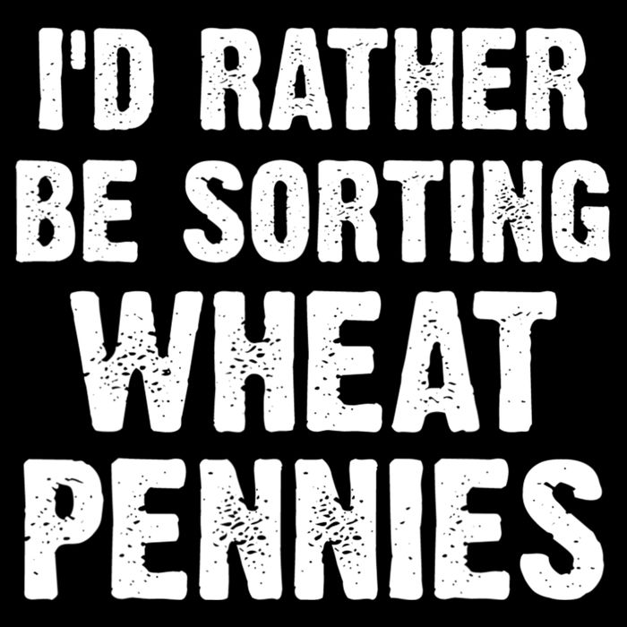 Coin Collecting Funny I'd Rather Be Sorting Wheat Pennies Impact Tech Backpack