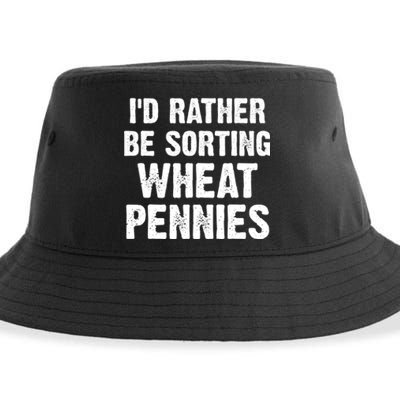 Coin Collecting Funny I'd Rather Be Sorting Wheat Pennies Sustainable Bucket Hat