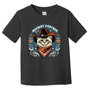 Cat Cowboy Funny Mashup Meowdy Partner Western Countries Toddler T-Shirt