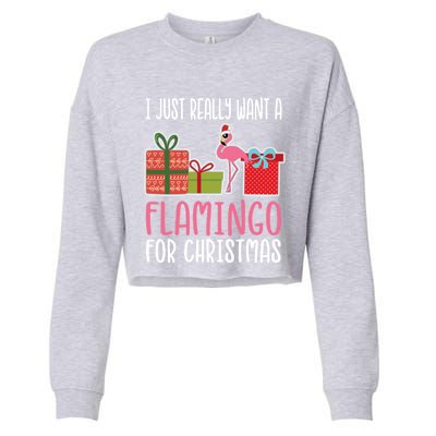 Cute Christmas Flamingo I Want A Flamingo Cool Gift Cropped Pullover Crew