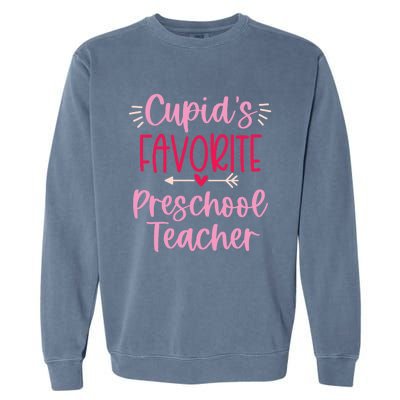 Cute Cupid's Favorite Preschool Teacher Valentine's Day Gift Garment-Dyed Sweatshirt